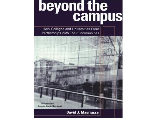 Beyond the Campus: How Colleges and Universities Form Partnerships with their Communities