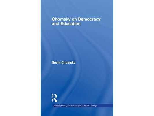 Chomsky on Democracy and Education