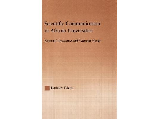 Scientific Communication in African Universities: External Assistance and National Needs