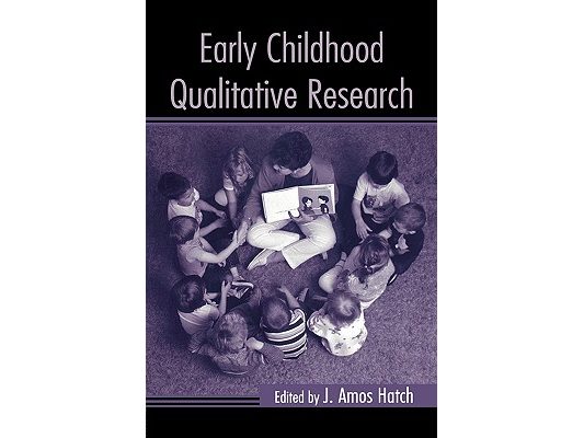Early Childhood Qualitative Research
