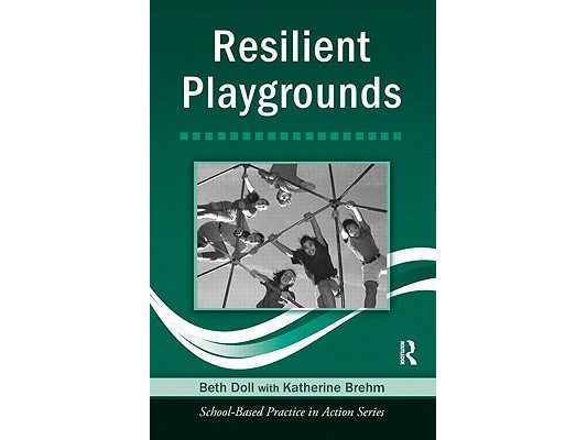 Resilient Playgrounds [With CDROM]