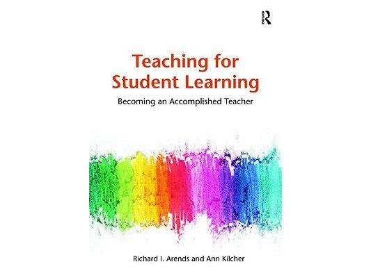 Teaching for Student Learning: Becoming an Accomplished Teacher