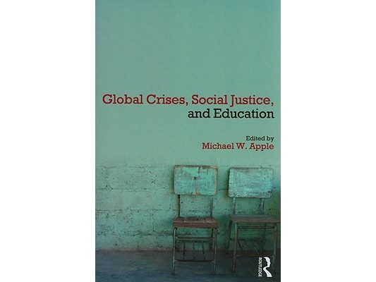 Global Crises, Social Justice, and Education