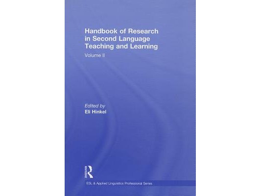 Handbook of Research in Second Language Teaching and Learning, Volume II
