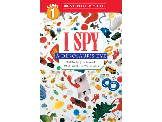 I Spy a Dinosaur's Eye (Scholastic Reader, Level 1)