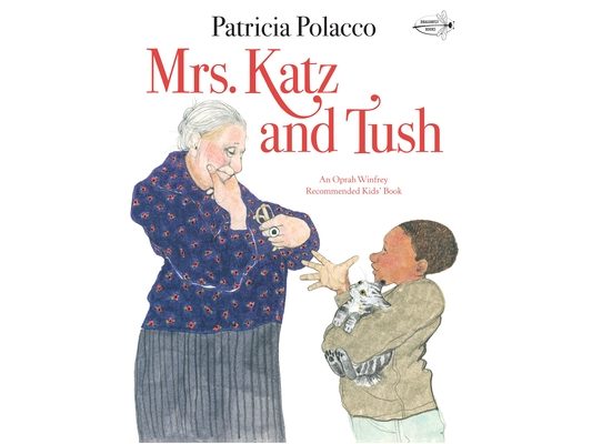 Mrs. Katz and Tush