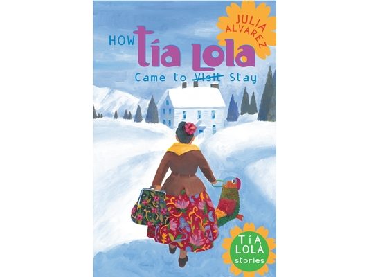 How Tia Lola Came to (Visit) Stay