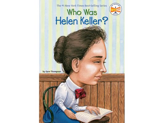 Who Was Helen Keller?