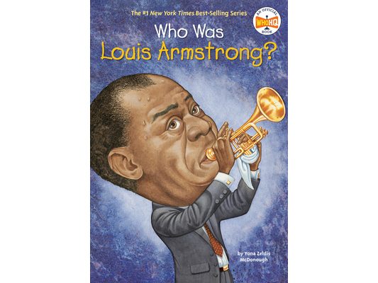 Who Was Louis Armstrong?
