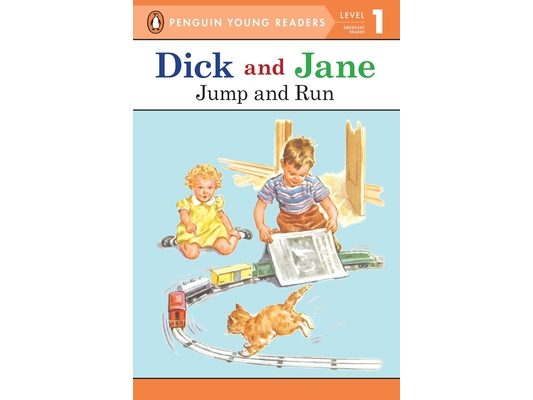 Dick and Jane Jump and Run (Penguin Young Reader Level 1)