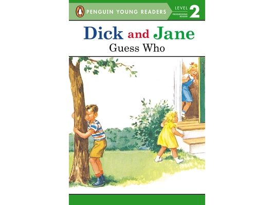 Dick and Jane: Guess Who