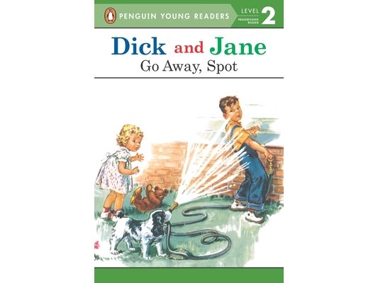 Dick and Jane: Go Away, Spot