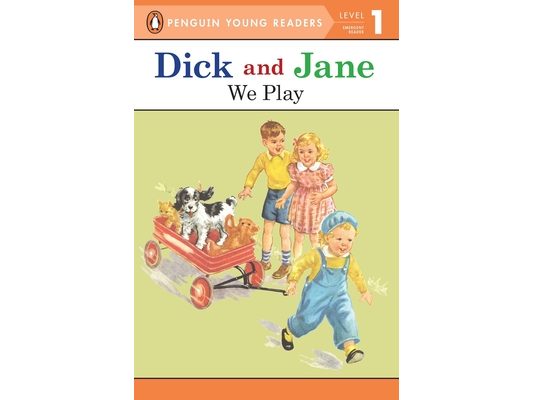Dick and Jane: We Play