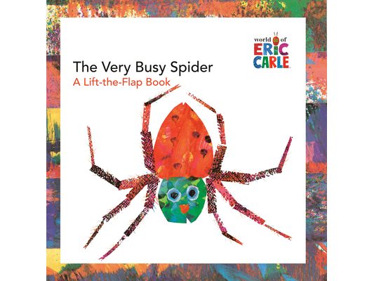 The Very Busy Spider: A Lift-The-Flap Book