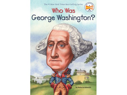 Who Was George Washington?