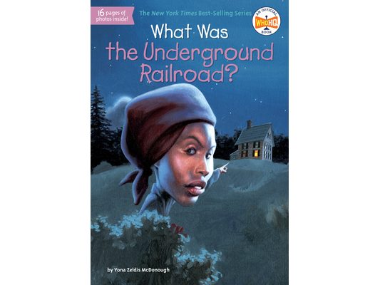 What Was the Underground Railroad?