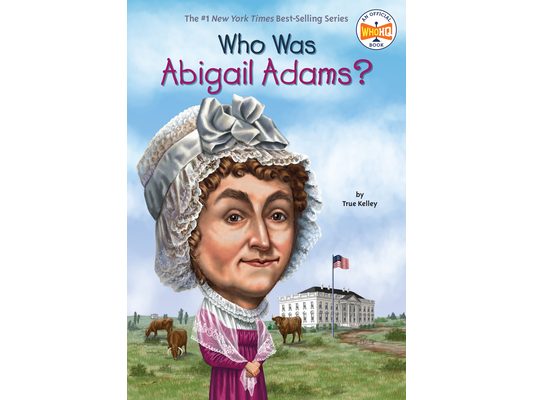 Who Was Abigail Adams?