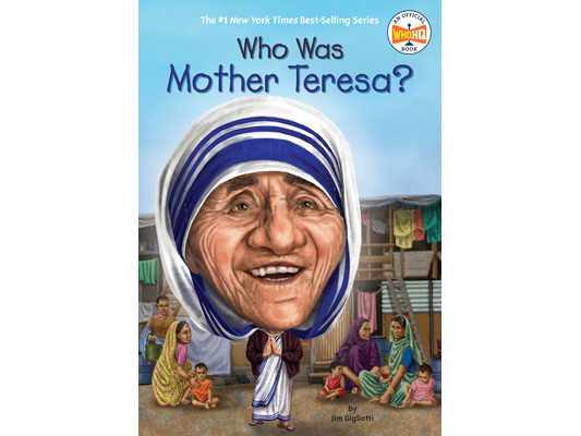 Who Was Mother Teresa?