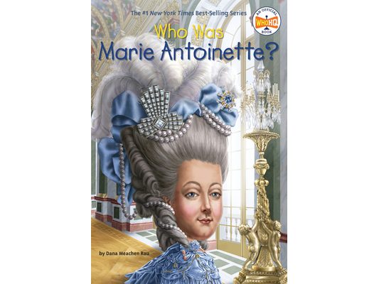 Who Was Marie Antoinette?