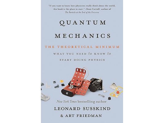 Quantum Mechanics: The Theoretical Minimum