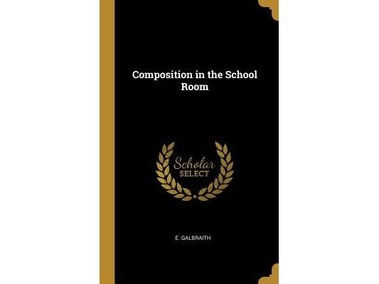 Composition in the School Room