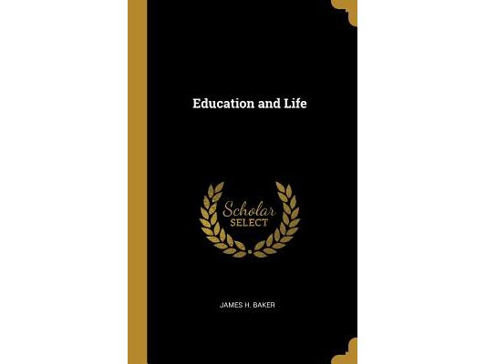 Education and Life