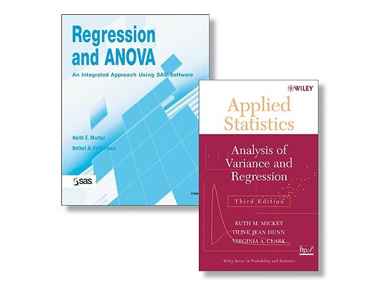 Regression and Anova: An Integrated Approach Using SAS Software + Applied Statistics: Analysis of Variance and Regression, Third Edition Set [With App