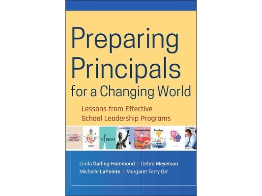 Preparing Principals for a Changing World