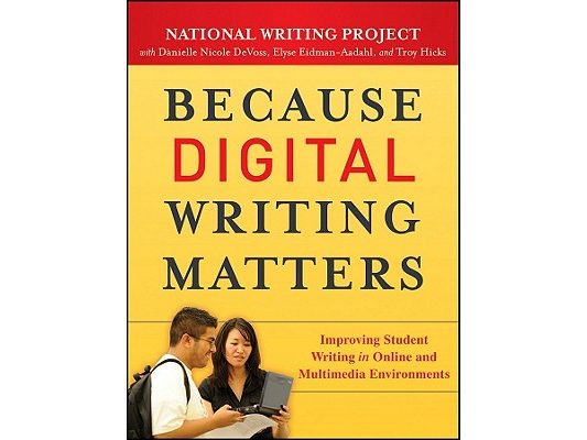 Because Digital Writing Matter