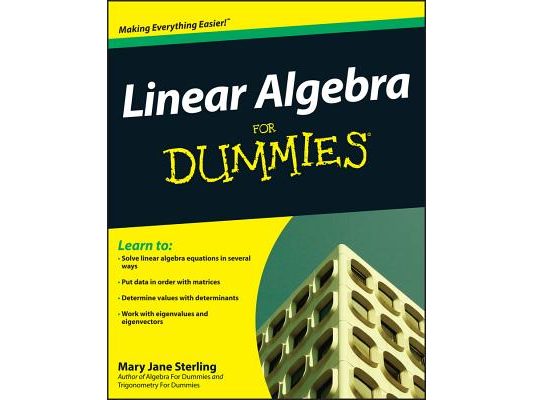 Linear Algebra for Dummies