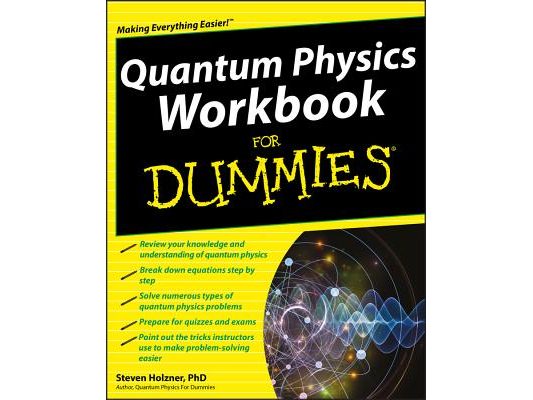 Quantum Physics Workbook For Dummies