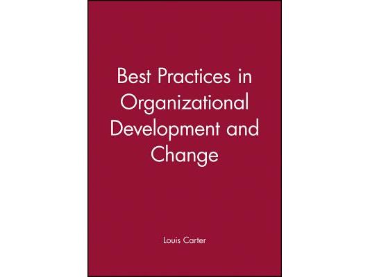 Best Practices in Organizational Development and Change