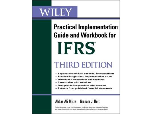 Wiley Ifrs: Practical Implementation Guide and Workbook