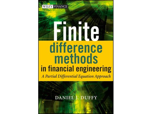 Finite Difference Methods in Financial Engineering: A Partial Differential Equation Approach [With CDROM]