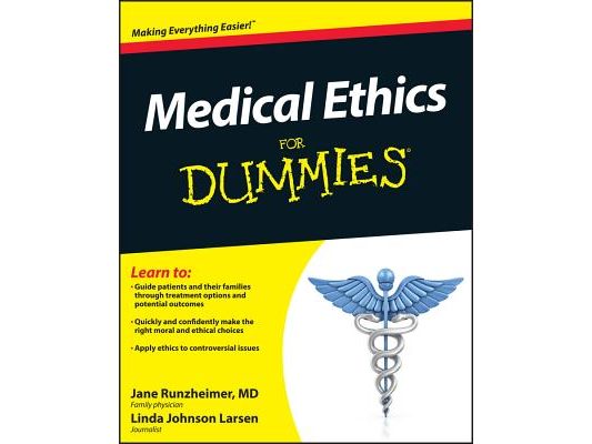 Medical Ethics for Dummies