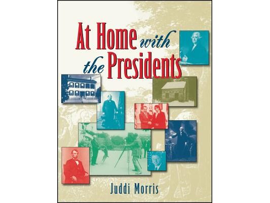 At Home with the Presidents