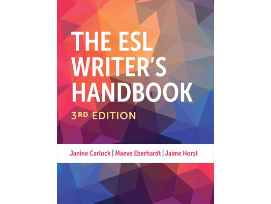 The ESL Writer's Handbook, 3rd Edition