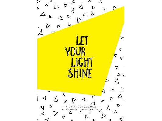 Let Your Light Shine: Gratitude Journal for Kids