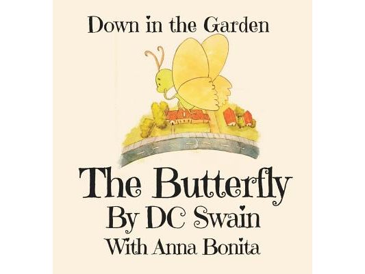 The Butterfly: Down in the Garden
