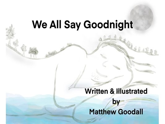 We All Say Goodnight