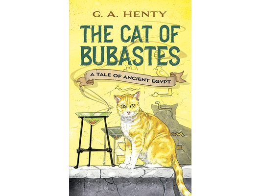 The Cat of Bubastes: A Tale of Ancient Egypt