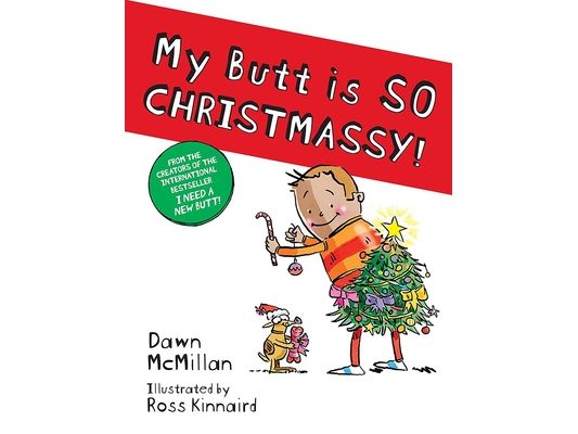 My Butt Is So Christmassy!