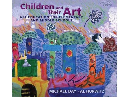 Children and Their Art: Art Education for Elementary and Middle Schools