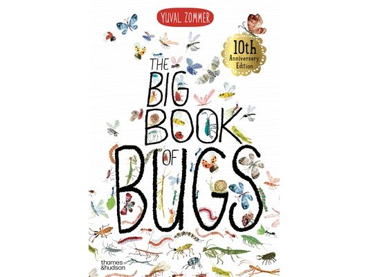 The Big Book of Bugs: 10th Anniversary Edition