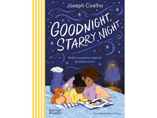 Goodnight, Starry Night: Bedtime Poems Inspired by Works of Art