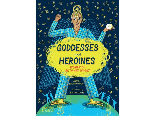 Goddesses and Heroines: Women of Myth and Legend