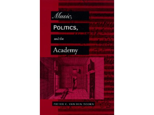 Music, Politics, and the Academy
