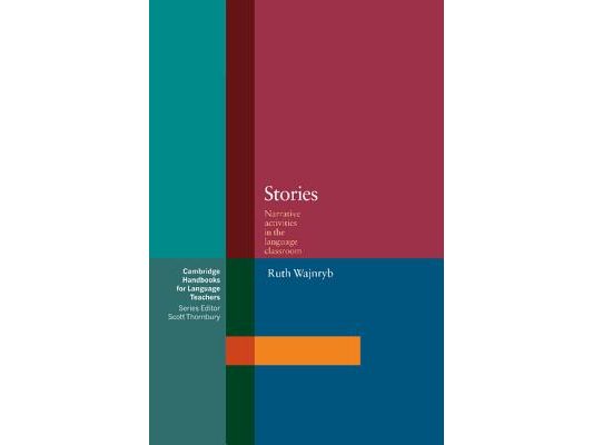 Stories: Narrative Activities for the Language Classroom