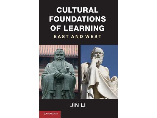 Cultural Foundations of Learning: East and West