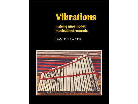 Vibrations: Making Unorthodox Musical Instruments